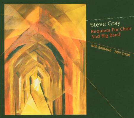 Gray Steve & NDR Big Band - Requiem For Choir & Big Band