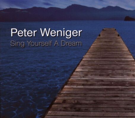 Weniger Peter - Sing Yourself A Dream