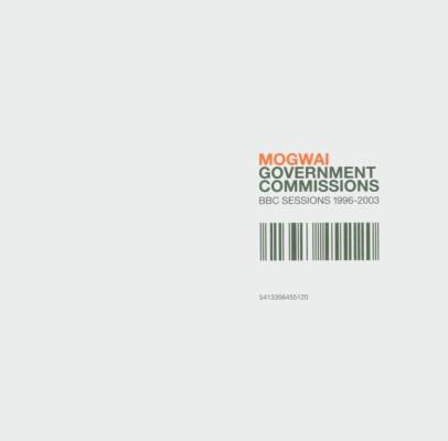Mogwai - Government Comissions (BBC Ses)