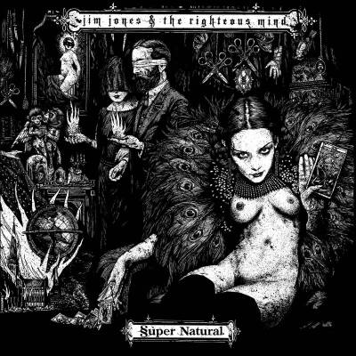 Jones Jim & the Righteous Mind - Super Natural