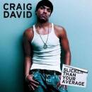 Craig David - SLICKER THAN YOUR AVERAGE
