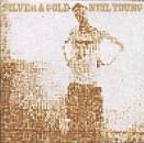Young Neil - Silver&Gold