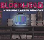 Blockhead - Interludes After Midnight