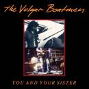 Vulgar Boatmen, The - You And Your Sister