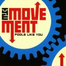 Movement, The - Fools Like You