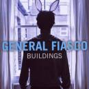 General Fiasco - Buildings