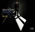 Kühn Rolf - YELLOW & BLUE