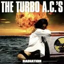 Turbo A.C.s, The - Radiation