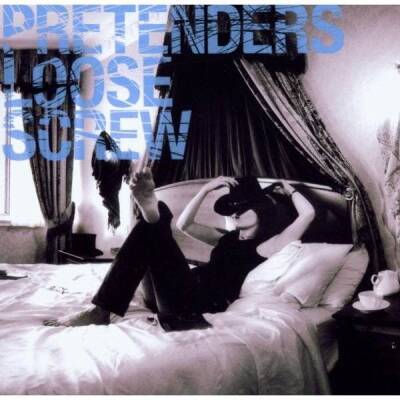 Pretenders, The - Loose Screw