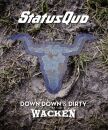Status Quo - Down Down & Dirty At Wacken (LTD. BRD...