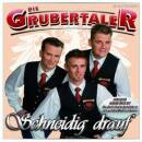 Grubertaler Die - Schneidig drauf