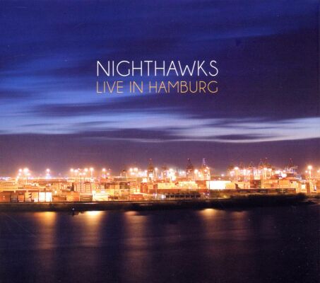 Nighthawks - Live In Hamburg
