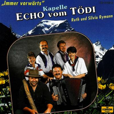 Echo Vom Tödi / Rymann R. & S. - IMMER VORWaeRTS