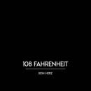 108 Fahrenheit - KEIN HERZ