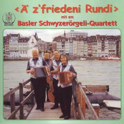 Basler Schwyzerörgeli Quartett - aez´friedeni Rundi