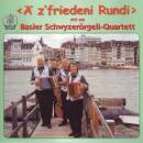 Basler Schwyzerörgeli Quartett - aez´friedeni...