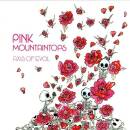 Pink Mountaintops - AXIS OF EVOL