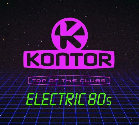 Kontor Top Of The Clubs: Electric 80S (Diverse Interpreten)