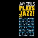 Geils Jay - Plays Jazz !