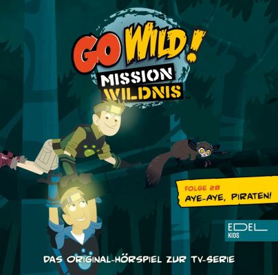 Go Wild! / Mission Wildnis - Go Wild! - Mission Wildnis (28) Aye-Aye,Piraten!