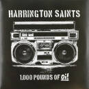 Harrington Saints - 1000lbs Of Oi