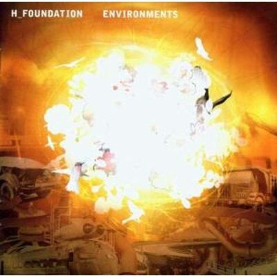 H Foundation - Environments