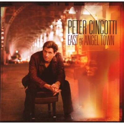 Cincotti Peter - East Of Angel Town