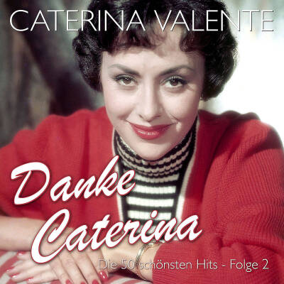 Valente Caterina - Danke Caterina - Die 50 Schoensten Hits, Folge 2