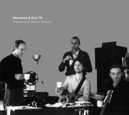 Harmonia & Eno 76 - Tracks And Traces Reissue