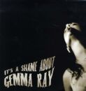 Ray Gemma - Its A Shame About Gemma Ray