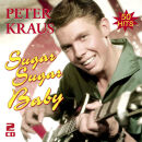 Kraus Peter - Sugar Sugar Baby: Die Besten Hits