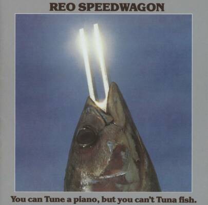 Reo Speedwagon - You Can Tune A Piano,But You Cant Tuna Fish