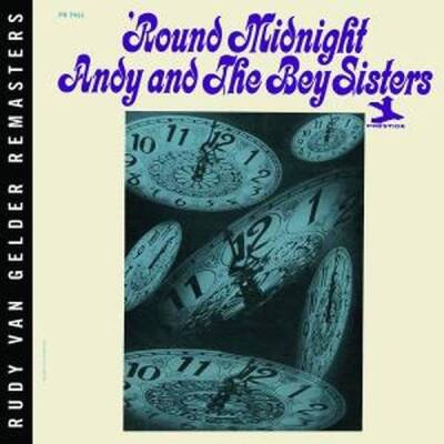 Andy & the Bey Sisters - ROUND MIDNIGHT