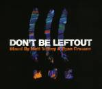 Don´t Be Leftout (Diverse Interpreten)