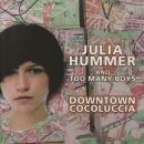 Hummer Julia+too Many Boys - Downtown Cocoluccia
