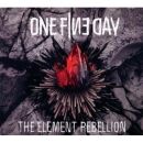 One Fine Day - Element Rebellion, The