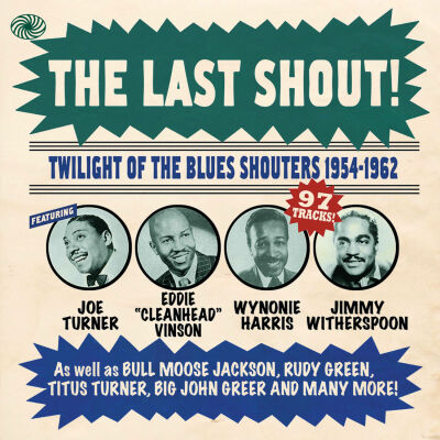 The Last Shout (R&B Shouters 1954: 62 / (Diverse Interpreten)