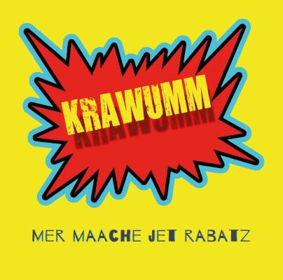 Krawumm - Mer Maache Jet Rabatz