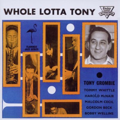 Crombie Tony & His Friends - Whole Lotta Tony