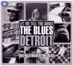 Let Me Tell You About The Blues: Detroit (Diverse...