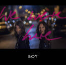 Boy - We Were Here