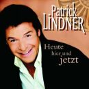 Lindner Patrick - Heute Hier Und Jetzt