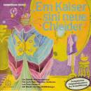 Gastspieltheater - Em Kaiser Sini Neue Chleider