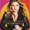 Clarkson, Kelly - All I Ever Wanted (CD Extra/Enhanced)