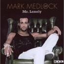 Medlock Mark - Mr. Lonely