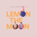 Hershkovits Nitai - Lemon The Moon