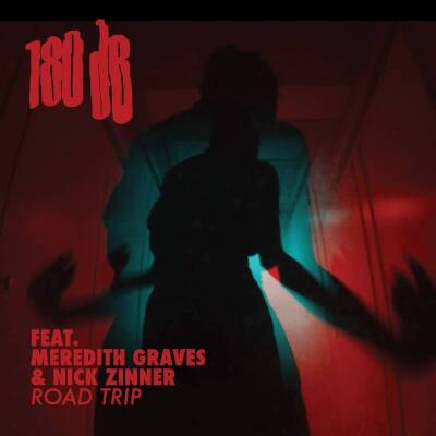 180dB ft. Graves Meredith & Zinner Nick - Road Trip