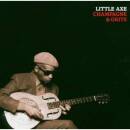 Little Axe - CHAMPAGNE & GRITS