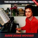 Dudley Moore Trio - Have Some Moore!