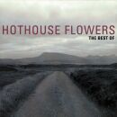 Hothouse Flowers - Best Of, The